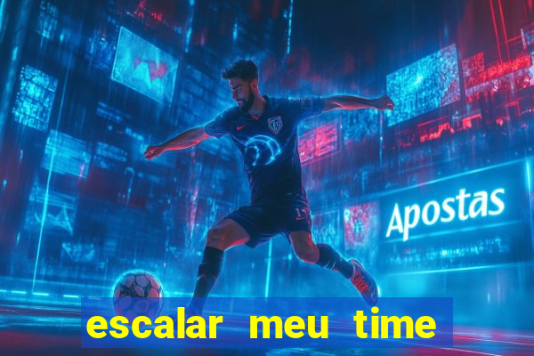 escalar meu time de futebol